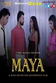 Maya (E02) FeneoMovies Hot Web Series (2025)