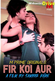 Fir Koi Aur MPrime Uncut Short Film (2025)