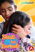 Shaadi Hui Baarbadi (E03) GupChup Hot Web Series
