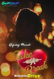 Take a Break (E02) GupChup Hot Web Series (2025)