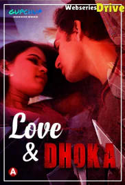 Love And Dhoka (E01) GupChup Hot Web Series (2025)