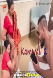 Kamwali 2 11UpMovies Uncut Short Film (2025)