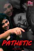 Pathetic (E01) FlizMovies Hot Web Series