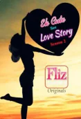 Ek Cute See Love Story Season 2 (E02) FlizMovies Hot Web Series