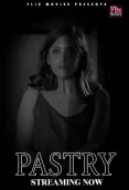 Pastry (E01) FlizMovies Hot Web Series