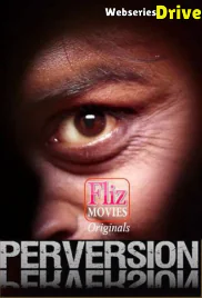 Perversion (Uncut Version) FlizMovies Hot Short Film (2026)
