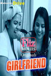 Girlfriend (E03) FlizMovies Hot Web Series (2026)
