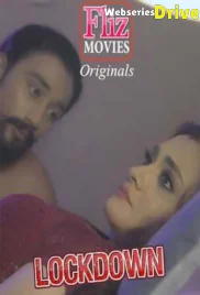 Lockdown (E02) FlizMovies Hot Web Series (2026)