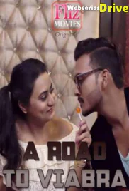 A Road To Viabra (E02) FlizMovies Hot Web Series (2026)