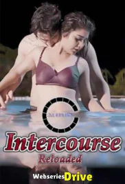 Intercourse Reloaded Nuefliks Hot Short Film (2026)