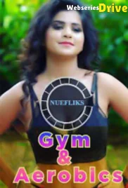 Gym And Aerobics (E05) Nuefliks Hot Web Series (2026)