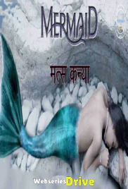 Matskanya (Mermaid) (E03) Nuefliks Hot Web Series (2026)