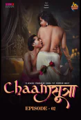 ChaamSutra (E02) MoodX Hot Web Series