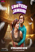 Looteri Jawani MoodX Uncut Short Film