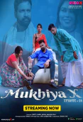 Mukhiya X (E04) MoodX Hot Web Series