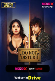 Do Not Disturb BTS (E01) MoodX Hot Web Series (2025)
