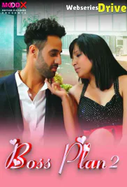 Boss Plan (E02) MoodX Hot Web Series (2025)