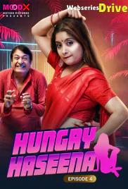 Hungry Haseena (E04) MoodX Hot Web Series (2025)