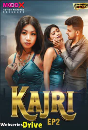 Kajri (E02) MoodX Hot Web Series (2025)
