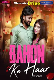 Bahon Ka Haar (E01) MoodX Hot Web Series (2025)