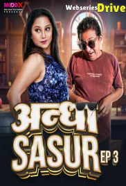 Andha Sasur (E03) MoodX Hot Web Series (2025)