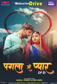Pagla Se Pyar (E01) MoodX Hot Web Series (2025)