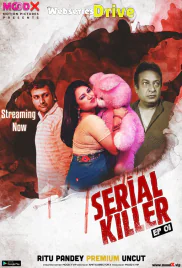 Serial Killer (E01) MoodX Uncut Web Series (2025)