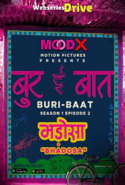 Buri Baat (E02) MoodX Uncut Web Series (2025)
