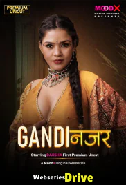 Gandi Najar (E01) MoodX Hot Web Series (2026)