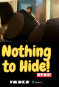 Nothing to Hide HotX Uncut Short Film
