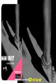 Mami Uncut HotX Uncut Short Film (2025)