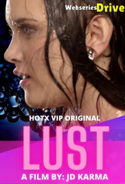 Lust HotX Hot Short Film (2025)