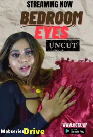 Bedroom Eyes HotX Uncut Short Film (2025)