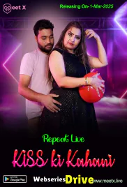 Kiss Ki Kahani MeetX Uncut Short Film (2025)