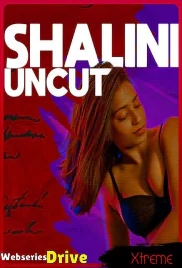 Shalini Uncut Xtreme Uncut Short Film (2026)