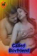 Called Boyfriend UnRated Uncut Short Film