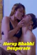 Horny Bhabhi Desperate UnRated Uncut Short Film