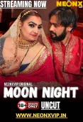 Moon Night NeonX Uncut Short Film