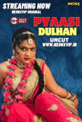 Pyaasi Dulhan NeonX Uncut Short Film