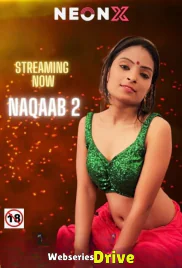 Naqaab 2 NeonX Uncut Short Film (2026)