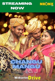 Changu Mangu NeonX Uncut Short Film (2026)
