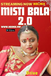 Misti Bala 2 0 NeonX Uncut Short Film (2026)