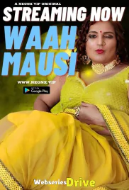 Waah Mausi NeonX Uncut Short Film (2026)