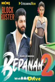 Bepanah 2 NeonX Uncut Short Film (2026)