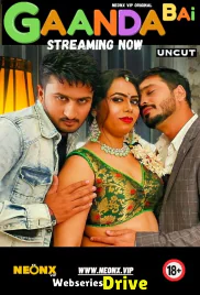 Gaanda Bai NeonX Uncut Short Film (2026)