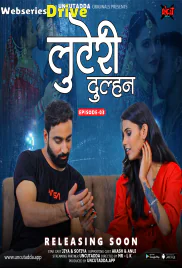 Luteri Dulhan (E03) UncutAdda Uncut Web Series (2025)