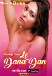 Le Dana Dan MojFlix Uncut Short Film (2025)