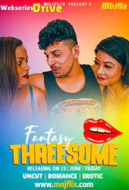 Fantasy Threesome MojFlix Hot Short Film (2025)