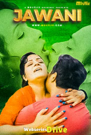 Jawani MojFlix Uncut Short Film (2025)