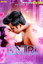 Ratri Shukh (E02) MojFlix Uncut Web Series (2025)